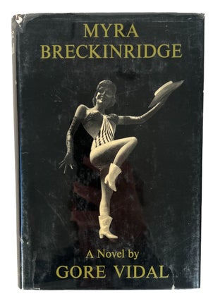 Signed First Edition of the Early Transgender Novel Myra Breckinridge by Gore Vidal. Myra Breckinridge Early Transgender novel.