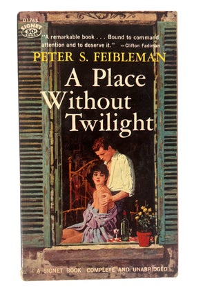 Early pulp edition of interracial love story A Place Without Twilight by Peter S. Feibleman. African American, Peter Feibleman.