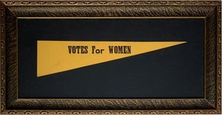 Rare Early 20th Century American "Votes for Women" Pennant. Pennant Votes for Women.