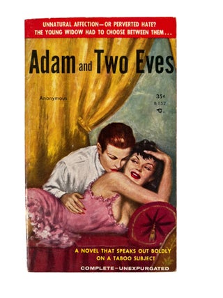 Very Early 1950s Lesbian Pulp Novel: Adam and Two Eves by Anonymous. Lilla Van Saher.