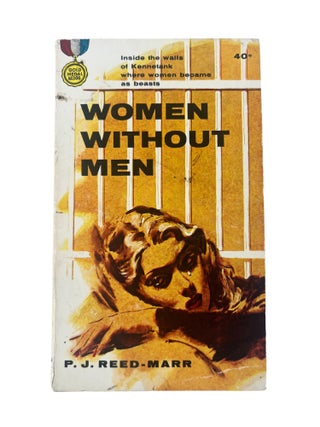 Early Lesbian Pulp Novel Women Without Men by P. J. Reed-Marr. P. J. Reed-Marr Lesbian Pulp.