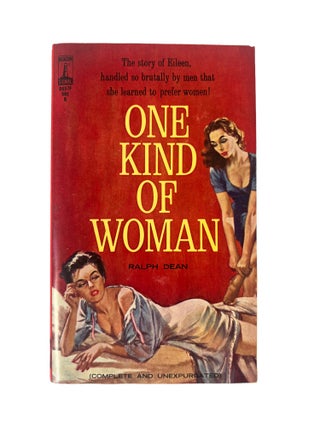 Item #20352 Early Lesbian Pulp Novel; One Kind of Woman -1963. Ralph Dean Lesbian Pulp