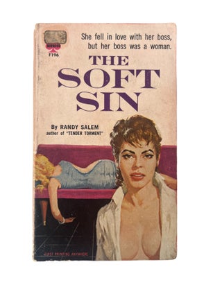 Early Lesbian Pulp Novel The Soft Sin by Randy Salem, 1962. Randy Salem.