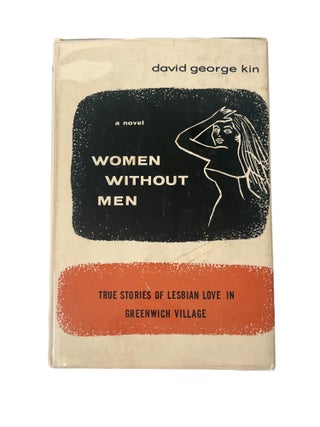 Early Lesbian Pulp Novel Women Without Men: True Stories of Lesbian Love in Greenwich Village. David George Kin Lesbian Pulp.