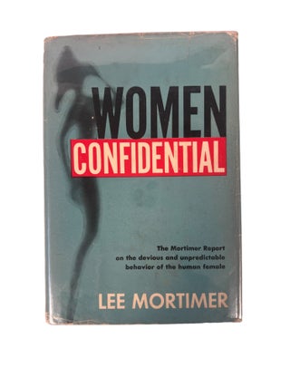 Item #20391 Lesbian First Edition: Women Confidential by Lee Mortimer, 1960, covering early...