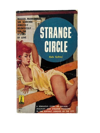 Item #20415 1950's Lesbian Pulp Novel Strange Circle by Female Author Sydell Rosenberg. Gale...