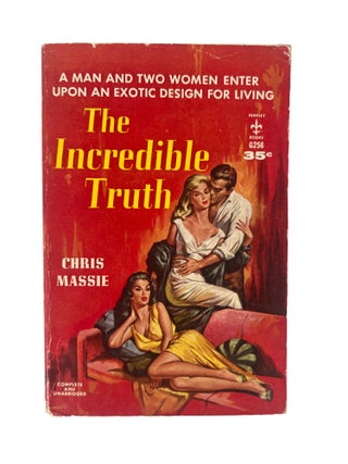 Early 1950s Lesbian Pulp Novel The Incredible Truth by Chris Massie. Chris Massie Lesbian Pulp.