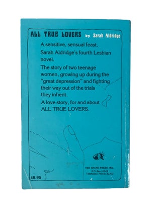 Lesbian novel by a lesbian author: All True Lovers by Sarah Aldridge