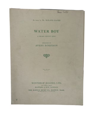 Sheet Music for "Water Boy: A Negro Convict Song" by Avery Robinson. 1922. Sheet Music African American.