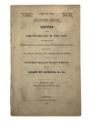 Item #20467 Recaptured Africans from Illegal Slave Ships: U.S. Government Report Documenting 142...