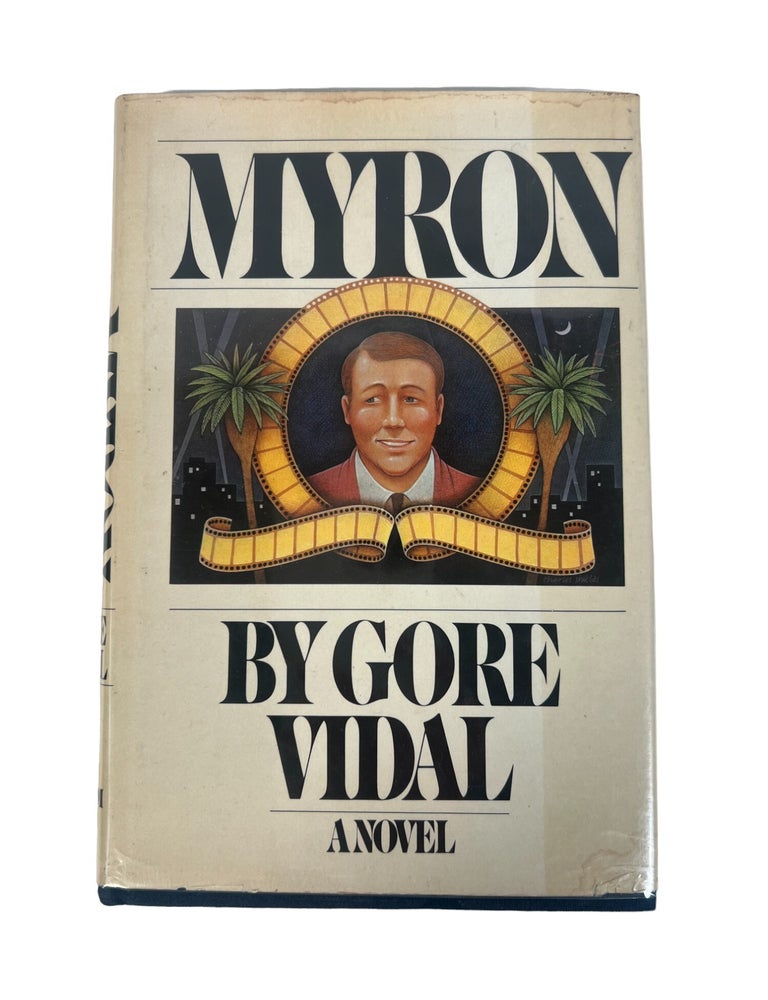 Item #20755 "Myron" Sequel to First Transgender Novel "Myra Breckinridge" First Edition Signed by Gore Vidal. Gore Vidal.