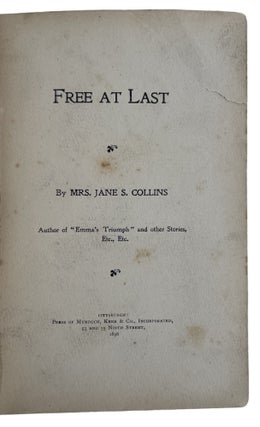 Post Reconstruction Early Civil Rights Novel "Free At Last", 1896