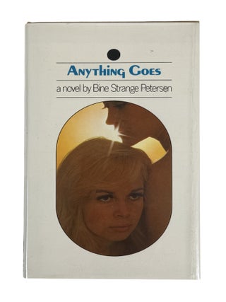 Item #20917 "Anything Goes" 1967 Lesbian Novel. Bine Strange Petersen