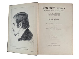 Trans Pioneer Lili Elbe "The Danish Girl" Autobiography "Man into Woman: An Authentic Record of a Change of Sex", Scarce First American Edition, 1933