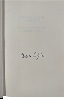 The Language of the Night: Essays by Ursula K. Le Guin, Including "Is Gender Necessary?" Interrogating the Gender Binary and The Left Hand of Darkness, Signed First Edition