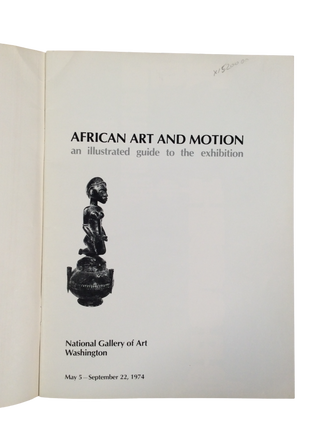 African Art Exhibition History African Art and Motion National Gallery of Art 1974 Interpretive Guide to Performance and Sculpture Traditions