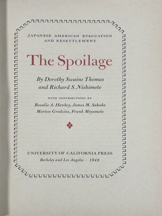 WWII Book Documenting Japanese American Internment "The Spoilage", First Edition, 1946