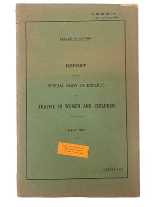 Anti-Sex Trafficking Policy Report by the League of Nations, 1927, Addressing International Sex. League of Nations, Grace Abbott.