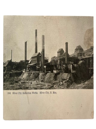 Apache Peoples, Mining Industry, and the Making of Modern Silver City, 13 Real Photo Postcards of New Mexico circa 1907