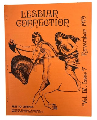 Four "Lesbian Connection " Issues Documenting the Publications Early Expansion of Lesbian Feminist Networks, 1977 to 1979