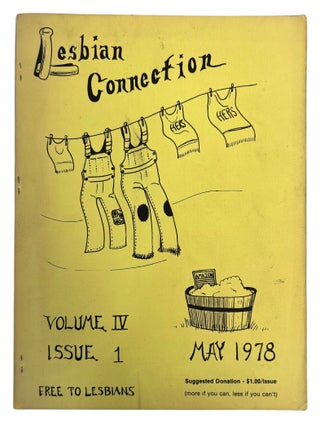 Four "Lesbian Connection " Issues Documenting the Publications Early Expansion of Lesbian Feminist Networks, 1977 to 1979
