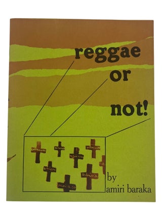 Amiri Baraka&rsquo;s Signed Copy of "Reggae or Not!" First Independent Printing, on. Amiri Baraka.