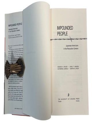 "Impounded People," Japanese-American Incarceration Prepared by Four War Relocation Authority Anthropologists, 1970