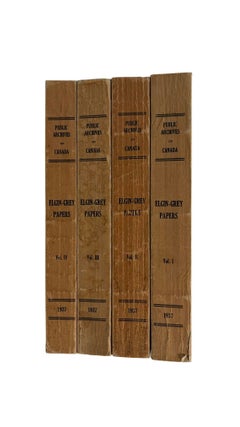 Canadian Colonial and Imperial Correspondence, The Elgin and Grey Papers, 1846 to 1852, in 4 Volumes, 1937