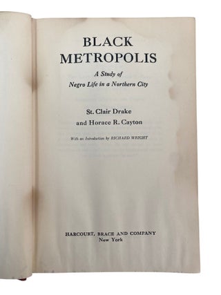 "Black Metropolis: A Study of Negro Life in a Northern City" Sociological Study of Black Communities in Chicago After the Great Migration, First Edition 1945