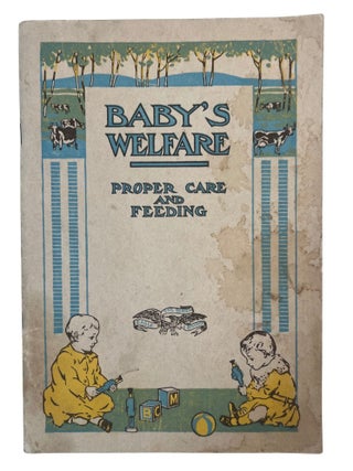 Early 20th Century Child Welfare, Maternal Health, and Government Instruction on Raising Children, 1914 to 1937