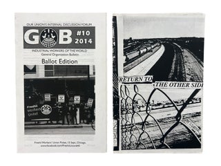 From Political Theory to Organizing Tactics: Sixteen Zines and Pamphlets of the Anarchist Underground Press Documenting the IWW, Occupy Wall Street, Labor, Prison Abolition, Political Surveillance, and Border Resistance, c. 1990s–2019