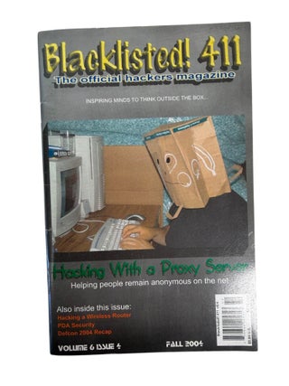 Underground Hacker Publications Documenting the Shift to the Commercial Internet, 7 Issues of "Blacklisted! 411," 1995-2005