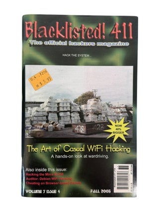 Underground Hacker Publications Documenting the Shift to the Commercial Internet, 7 Issues of "Blacklisted! 411," 1995-2005