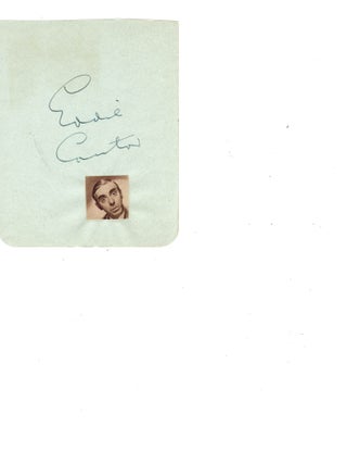 Item #3107 Eddie Cantor Cut Signature. Eddie Cantor
