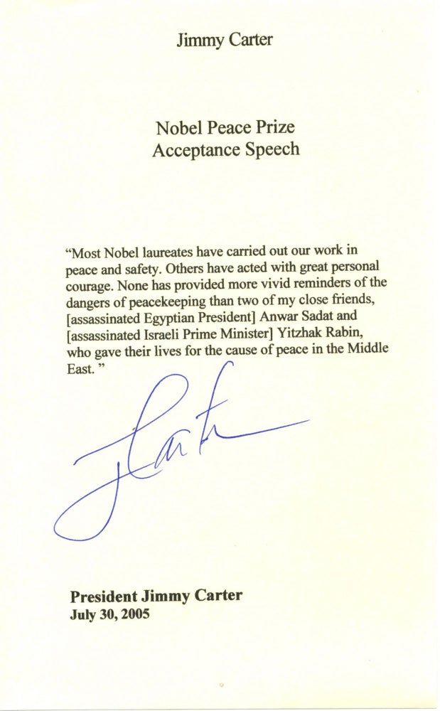 Item #4506 Jimmy Carter Signed Nobel Peace Prize Speech Excerpt: "Anwar Sadat and Yitzak Rabin-- who gave their lives for the cause of the peace.." Jimmy Carter.