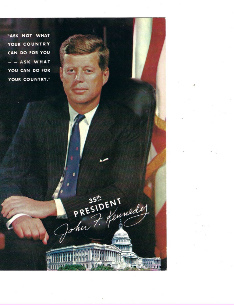 Item #8766 Cold War Era Political Culture Kennedy Image and Ask Not Quotation After 1961. John F. Kennedy.